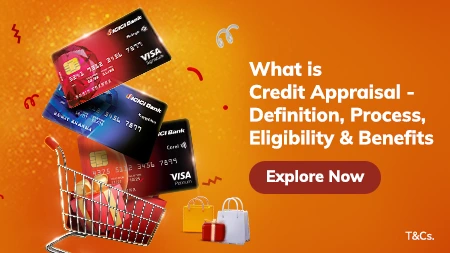 What is Credit Card Appraisal, its Process, Eligibility & Benefits